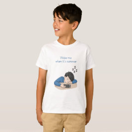 Camiseta Muchacho durmiendo con despertarme cuando es veran