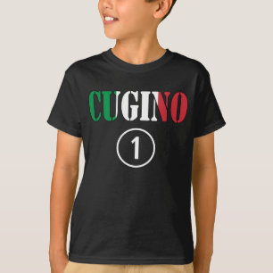 Camiseta Muchachos italianos de los primos: Uno de Cugino