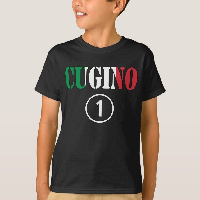 Camiseta Muchachos italianos de los primos: Uno de Cugino (Anverso)