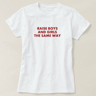 Camiseta Muchachos y chicas del aumento la misma manera