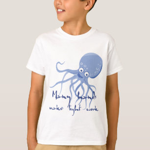Camiseta Muchas manos hacen pulpo de trabajo ligero