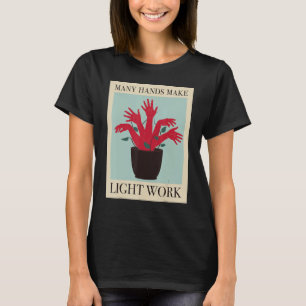Camiseta Muchas manos hacen que la luz trabaje en la Biblia