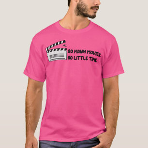 Camiseta Muchas películas tan poco tiempo