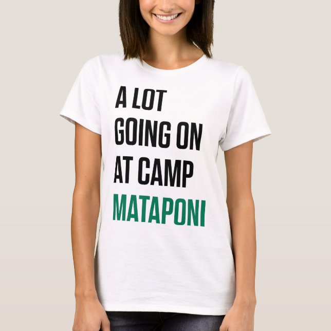 Camiseta Mucho en el campamento Mataponi (Anverso)