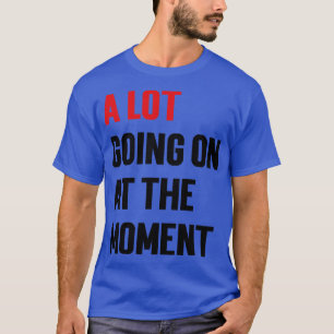 Camiseta Mucho Pasa En El Momento Hoodie