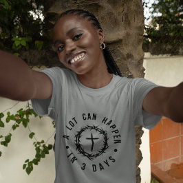 Camiseta Mucho puede pasar en 3 días cristiano