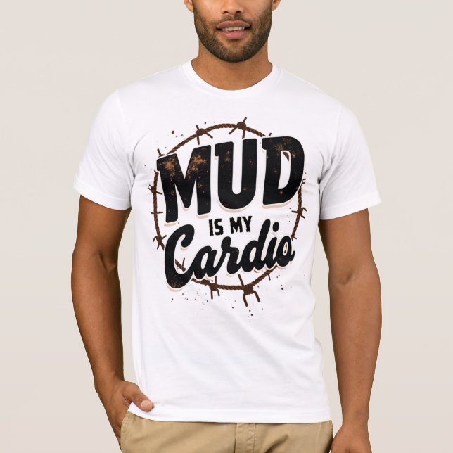Camiseta Mud Is My Cardio (Anverso)