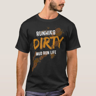 Camiseta Mud Run Obstacle Course Dirty Muddy por regalo