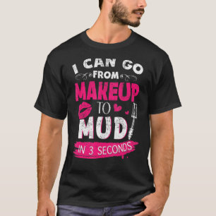 Camiseta Mudanzas Para Mujeres - Maquillaje Para El Barro