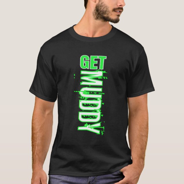Camiseta Mudding Get Muddy Barro Run (Anverso)
