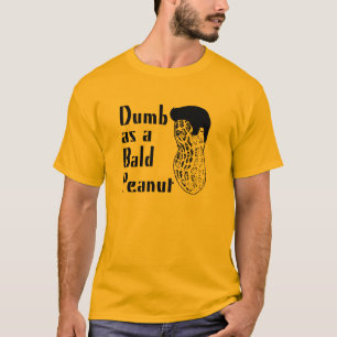 Camiseta Mudo como cacahuete calvo