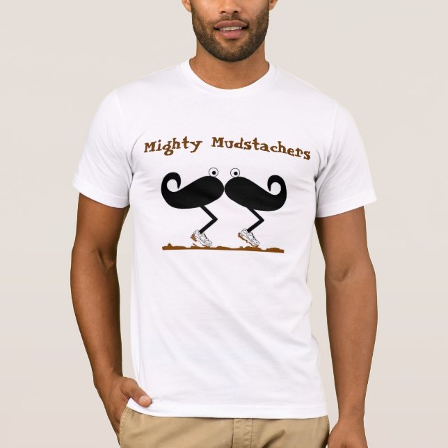 Camiseta Mudstachers poderoso (Anverso)