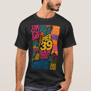 Camiseta Muelle 39 San Francisco California Embarcadero Agu
