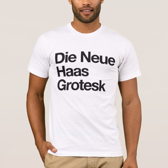 Camiseta Muere Neue Haas Grotesk (Anverso)