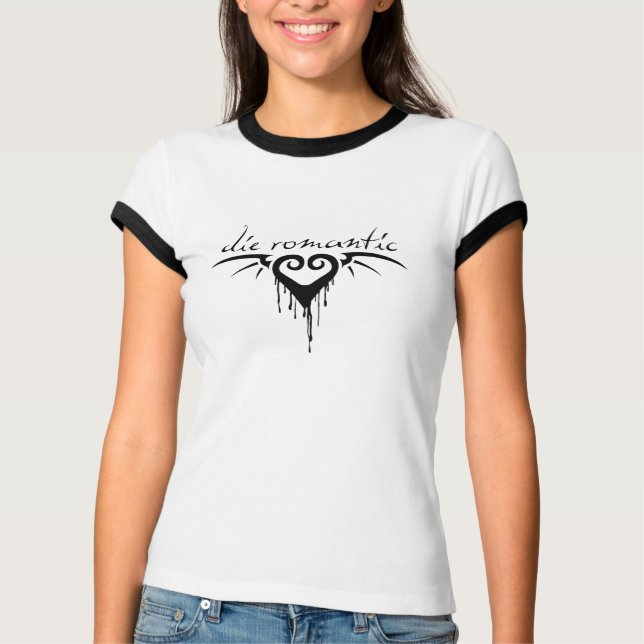 Camiseta muere romántico. corazón adorable. (Anverso)
