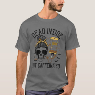Camiseta Muerta adentro pero café cafeinado de Skeleton