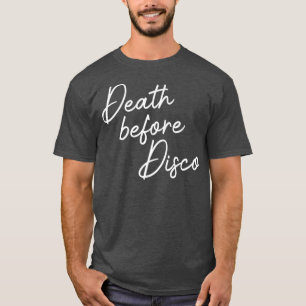 Camiseta Muerte antes de disco Gracioso guión casual de los