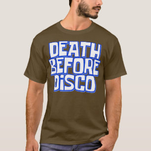 Camiseta Muerte antes de disco gracioso meme humor Chiste d