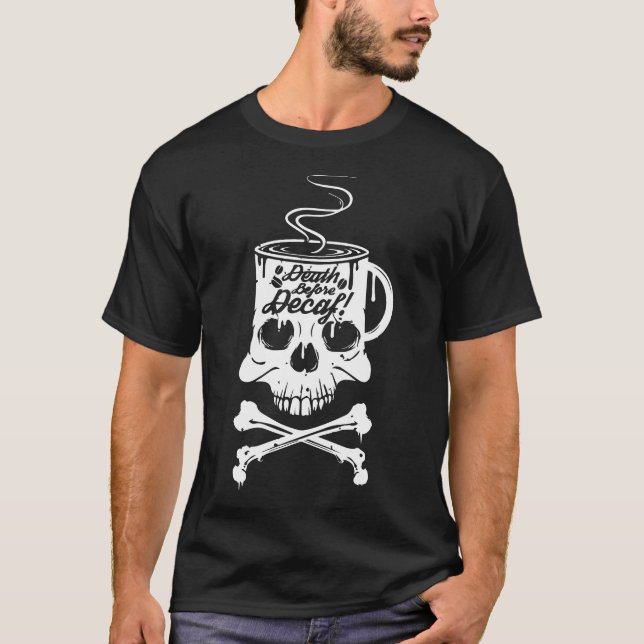 Camiseta Muerte antes de la descafetera (Anverso)