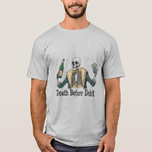 Camiseta Muerte antes de la deuda - Ilustracion de cráneo v