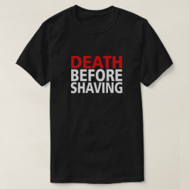 CAMISETA ¡MUERTE ANTES DE SALIR!