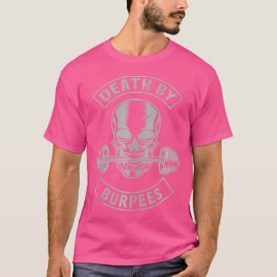 Camiseta Muerte Por Burpes Funny Fitness Weightlifo Worko
