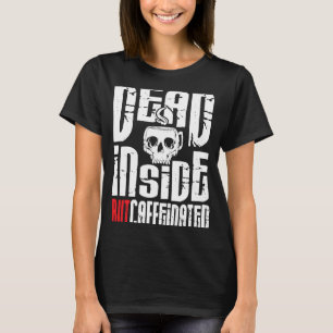 Camiseta Muerto adentro pero café con leche de cráneo cafei