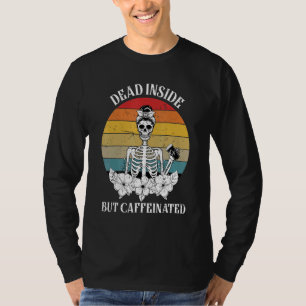 Camiseta Muerto adentro pero cafeinado esqueleto tomando ca