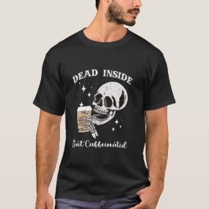 Camiseta Muerto Dentro Pero Café Skeleton Skull Cafeado