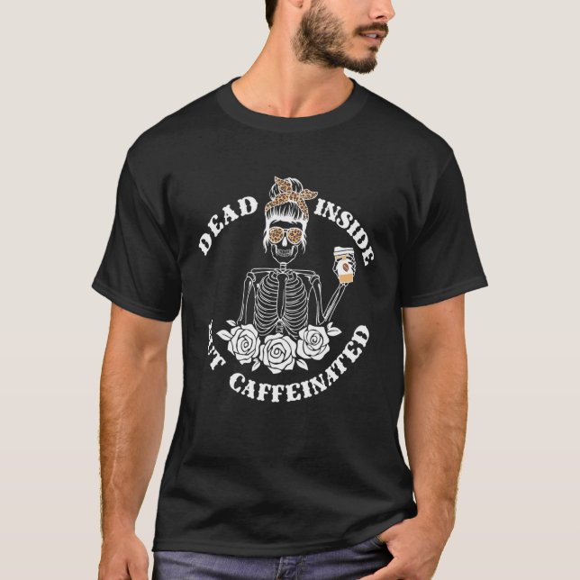 Camiseta Muerto dentro pero Cafeada Flor Skeleton Mom Co (Anverso)