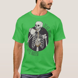 Camiseta Muerto dentro pero cafeinado 7