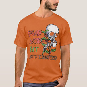 Camiseta Muerto dentro pero Cafetería Skeleton Coffee Lover