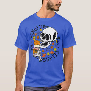 Camiseta Muerto dentro pero es el otoño del otoño de la cab