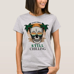 Camiseta Muerto Divertido Cansado Todavía Relajado Cráneo R