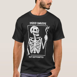 Camiseta Muerto por dentro pero cafeinado