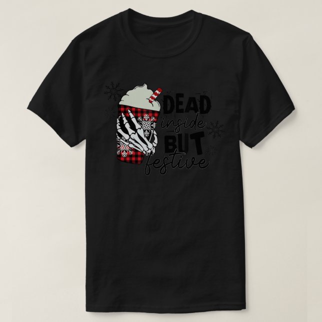 Camiseta Muertos dentro pero Navidades festivos  (Diseño del anverso)