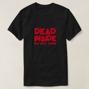 CAMISETA MUERTOS DENTRO PERO TODAVÍA DIVERTIDOS