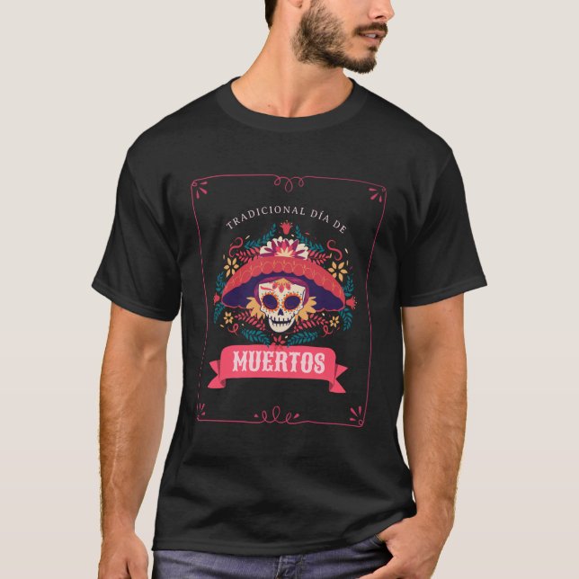 Camiseta Muertos: Día de los muertos (Anverso)