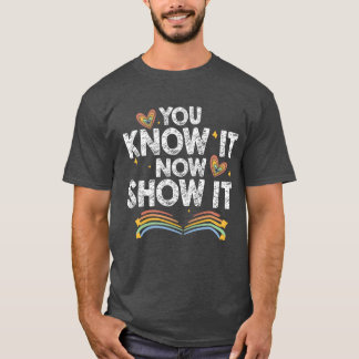 Camiseta Muéstralo Ahora Día de Pruebas Motivacionales chic