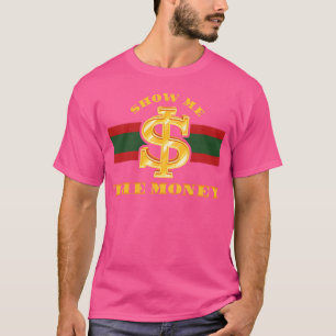 Camiseta Muéstrame Dinero Negocios Efectivo Millonario Crip