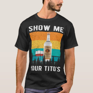 Camiseta Muéstrame El Alcohol Vodka Que Bebe Tu Tito