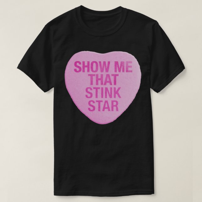 Camiseta Muéstrame ese corazón de caramelo agudo (Diseño del anverso)