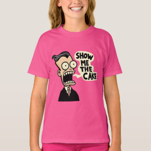 Camiseta Muéstrame la torta