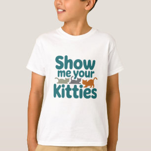 Camiseta Muéstrame tu...
