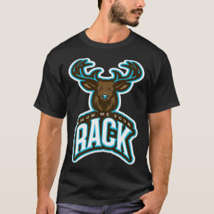 Camiseta Muéstrame tu cazador de cuerdas de ciervo en rack