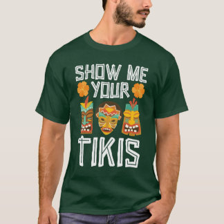 Camiseta Muéstrame tu fiesta hawaiana Luau Partyiki Bar vin