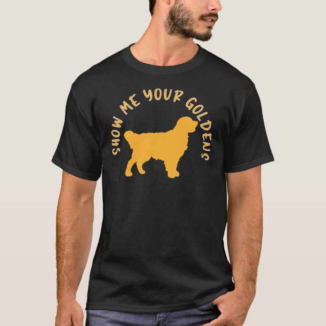 Camiseta Muéstrame tu recuperador de oro (Anverso)