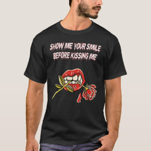 Camiseta Muéstrame tu sonrisa antes de besarme Besando Boca
