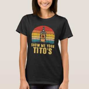 Camiseta Muéstrame tu Tito Es Gracioso Beber Vodka Alcohol 