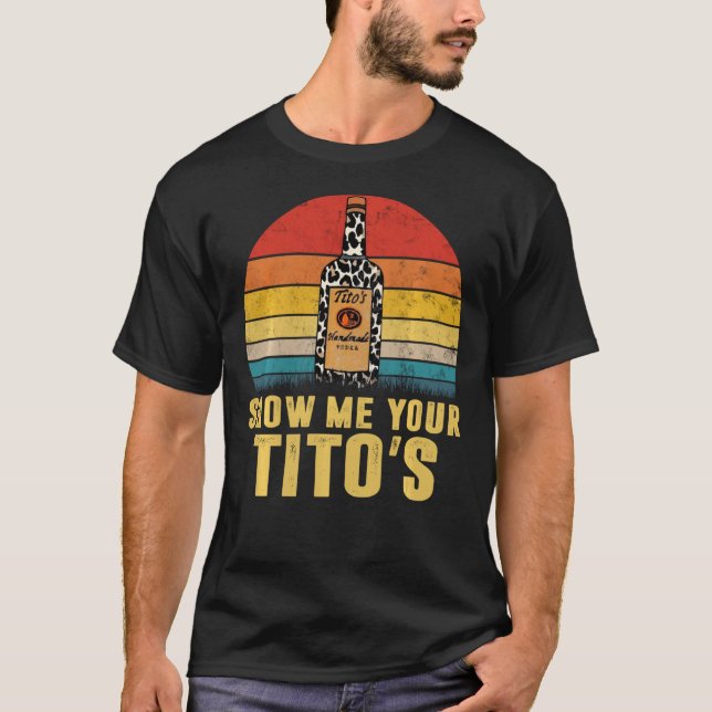 Camiseta Muéstrame tu Tito Es Gracioso Beber Vodka Alcohol  (Anverso)